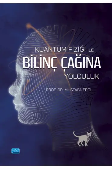 Kuantum Fiziği İle Bilinç Çağına Yolculuk