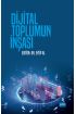 Dijital Toplumun İnşası