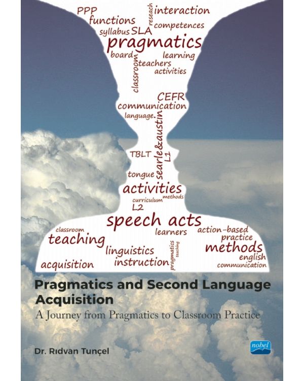 PRAGMATICS AND SECOND LANGUAGE ACQUISITION - A Journey from Philosophy to Classroom Practice