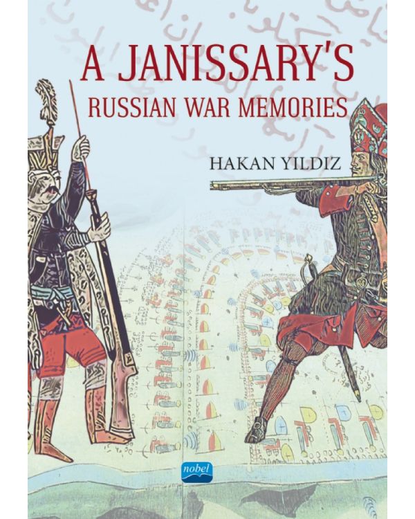 A Janissary’s Memories Of Russian War