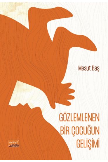 Gözlemlenen Bir Çocuğun Gelişimi (Şiir)