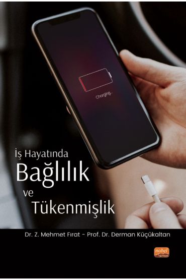 İş Hayatında Bağlılık ve Tükenmişlik