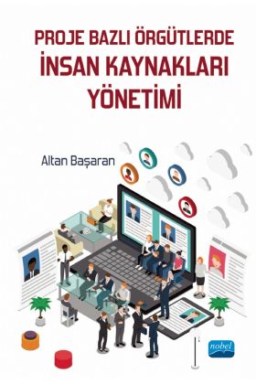 Proje Bazlı Örgütlerde İnsan Kaynakları Yönetimi