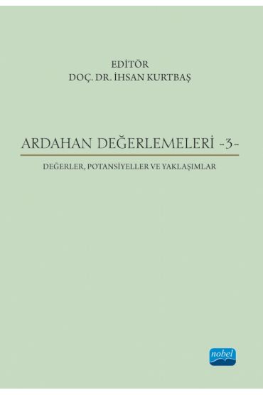 ARDAHAN DEĞERLEMELERİ - 3-  Değerler, Potansiyeller ve Yaklaşımlar