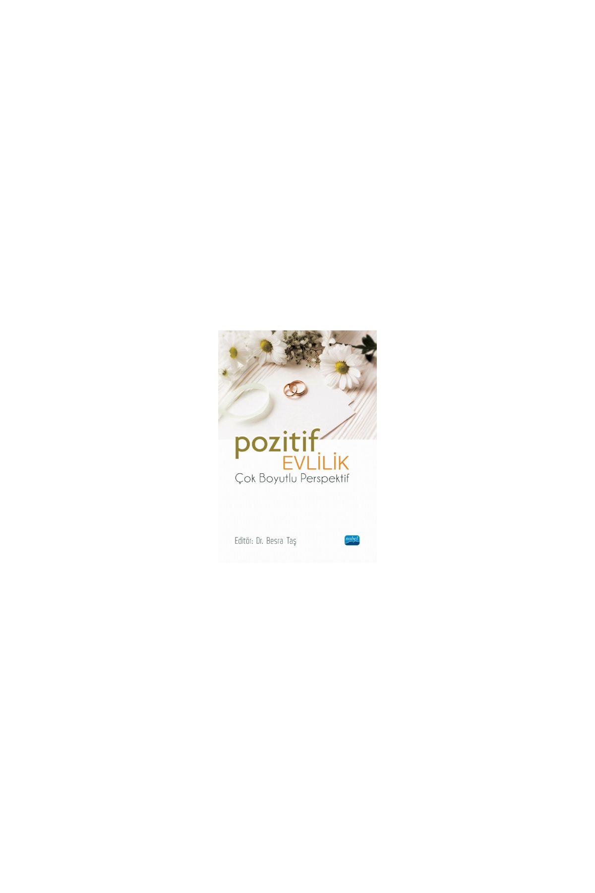 POZİTİF EVLİLİK - Çok Boyutlu Perspektif