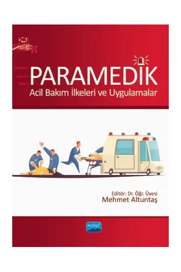 PARAMEDİK - Acil Bakım İlkeleri ve Uygulamalar