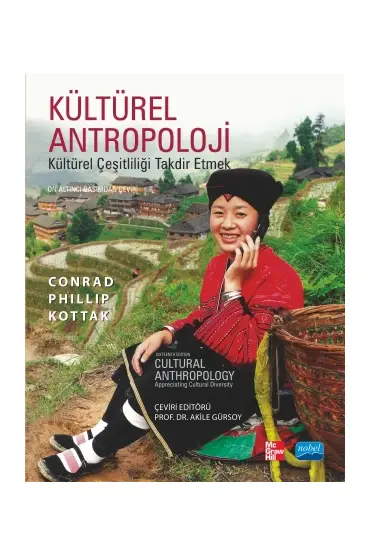 KÜLTÜREL ANTROPOLOJİ Kültürel Çeşitliliği Takdir Etmek / CULTURAL ANTHROPOLOGY A ppreciating Cultural Diversity