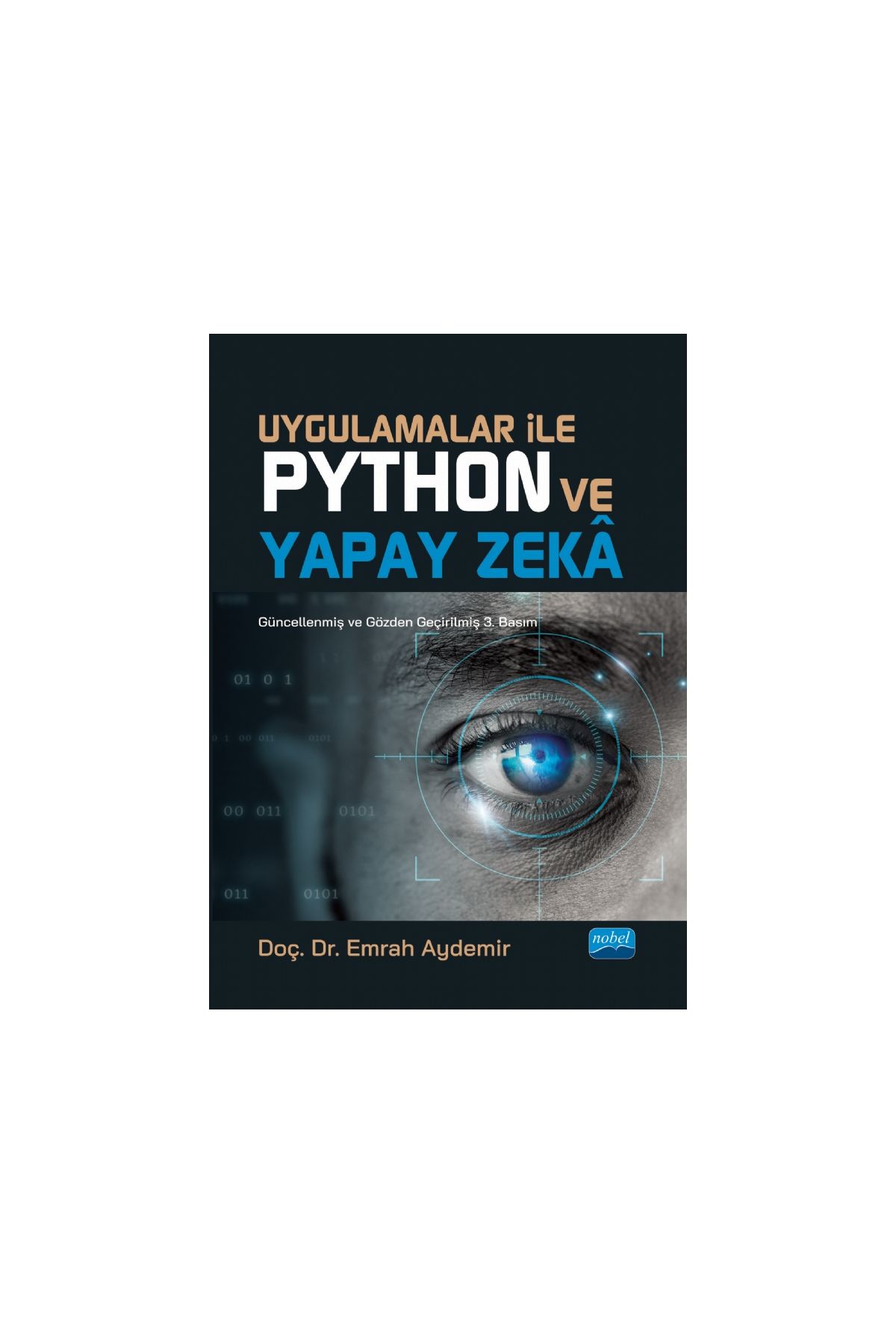 Uygulamalar ile Python ve Yapay Zekâ