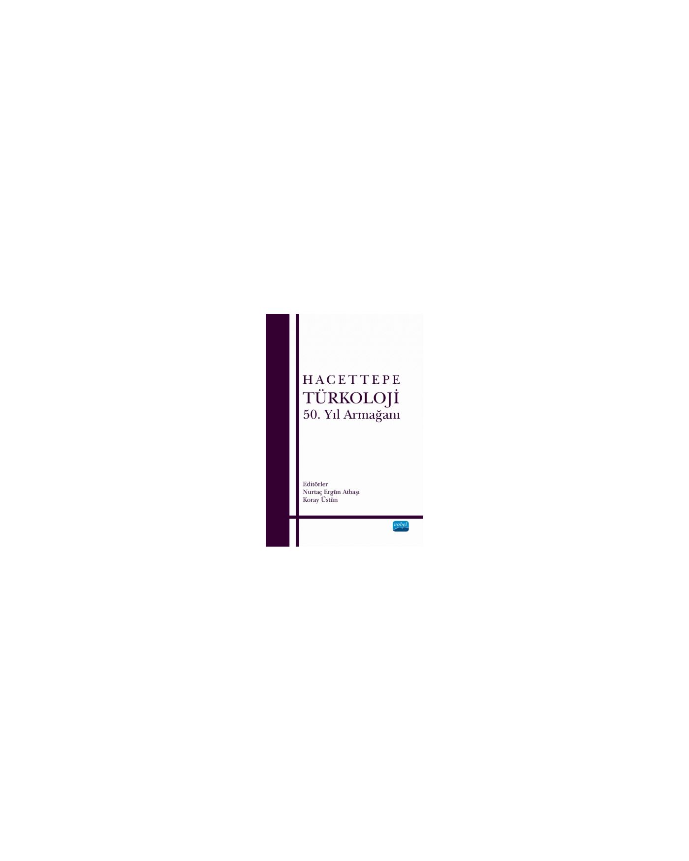 Hacettepe Türkoloji 50. Yıl Armağanı