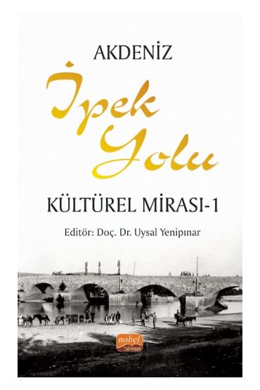 Akdeniz İpek Yolu Kültürel Mirası - 1