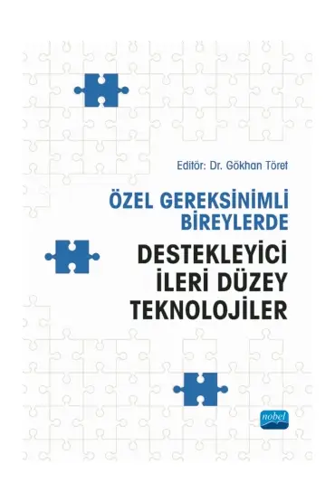 Özel Gereksinimli Bireylerde Destekleyici İleri Düzey Teknolojiler