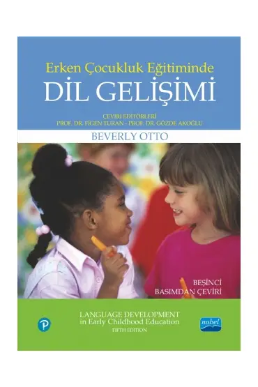 ERKEN ÇOCUKLUK EĞİTİMİNDE DİL GELİŞİMİ - Language Development in Early Childhood Education