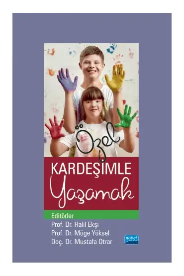 Özel Kardeşimle Yaşamak