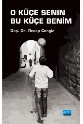 O Küçe Senin Bu Küçe Benim