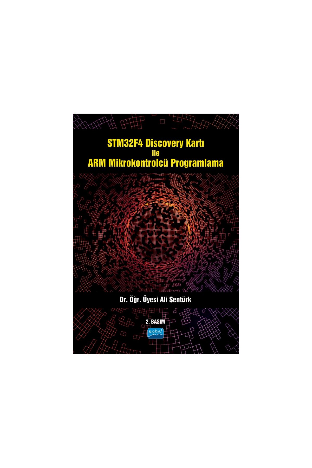 STM32F4 Discovery Kartı ile ARM Mikrokontrolcü Programlama