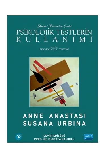 PSİKOLOJİK TESTLERİN KULLANIMI / Psychological Testing