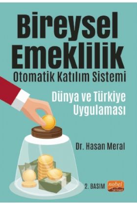 Bireysel Emeklilik Otomatik Katılım Sistemi: Dünya ve Türkiye Uygulaması