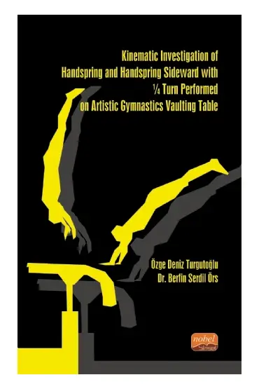 Kinematic Investigation of Handspring and Handspring Sideward With ¼ Turn Performed on Artistic Gymnastics Vaulting Table