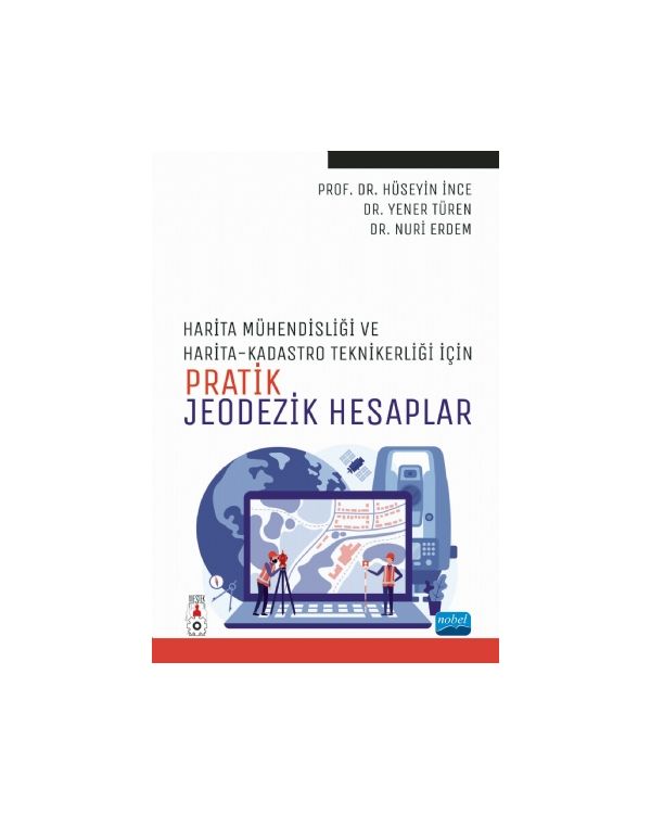 Harita Mühendisliği ile Harita ve Kadastro Teknikerliği İçin PRATİK JEODEZİK HESAPLAR