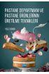 Pastane Departmanı ve Pastane Ürünlerinin Üretilme Teknikleri