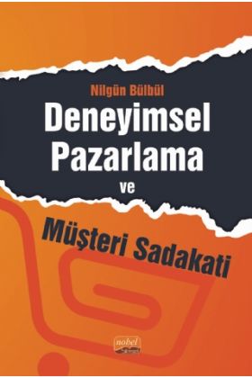 Deneyimsel Pazarlama ve Müşteri Sadakati