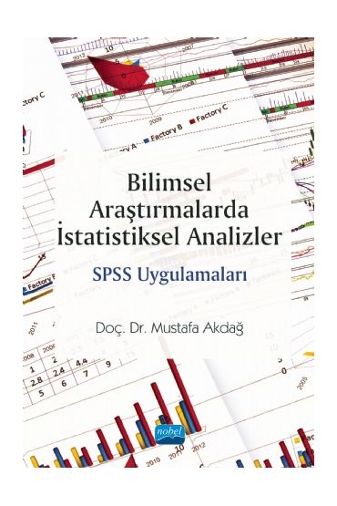 Bilimsel Araştırmalarda İstatistiksel Analizler SPSS Uygulamaları
