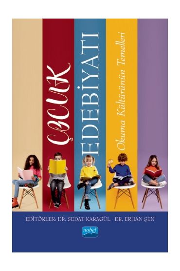 ÇOCUK EDEBİYATI - (Okuma Kültürünün Temelleri)