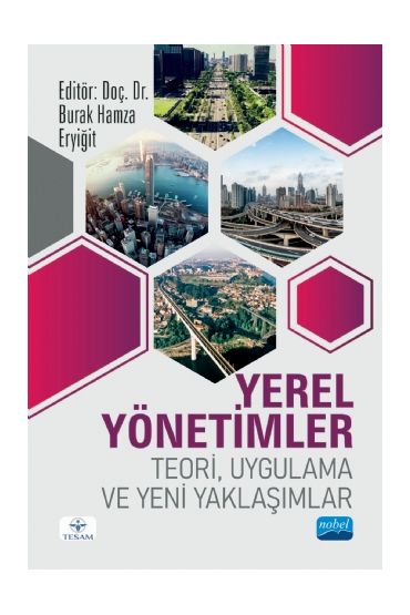 YEREL YÖNETİMLER - Teori, Uygulama ve Yeni Yaklaşımlar