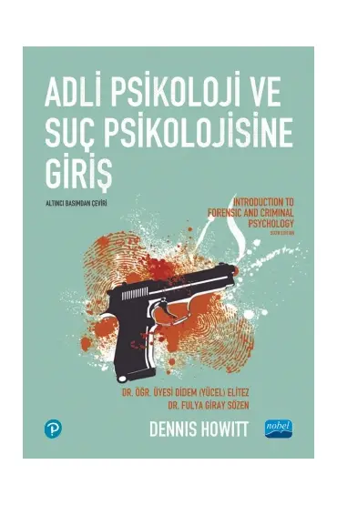 ADLİ PSİKOLOJİ VE SUÇ PSİKOLOJİSİNE GİRİŞ / Introduction to Forensic and Criminal Psychology