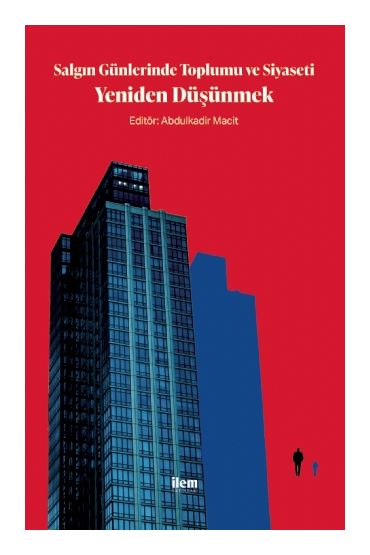 Salgın Günlerinde Toplumu ve Siyaseti Yeniden Düşünmek