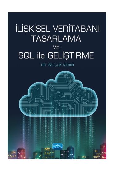 İlişkisel Veritabanı Tasarlama ve SQL ile Geliştirme