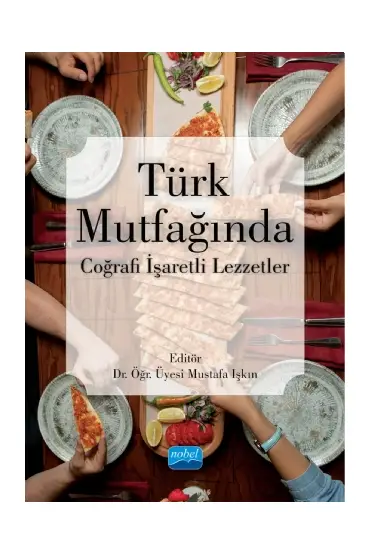Türk Mutfağında Coğrafi İşaretli Lezzetler