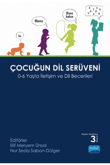 ÇOCUĞUN DİL SERÜVENİ - 0-6 Yaşta İletişim ve Dil Becerileri