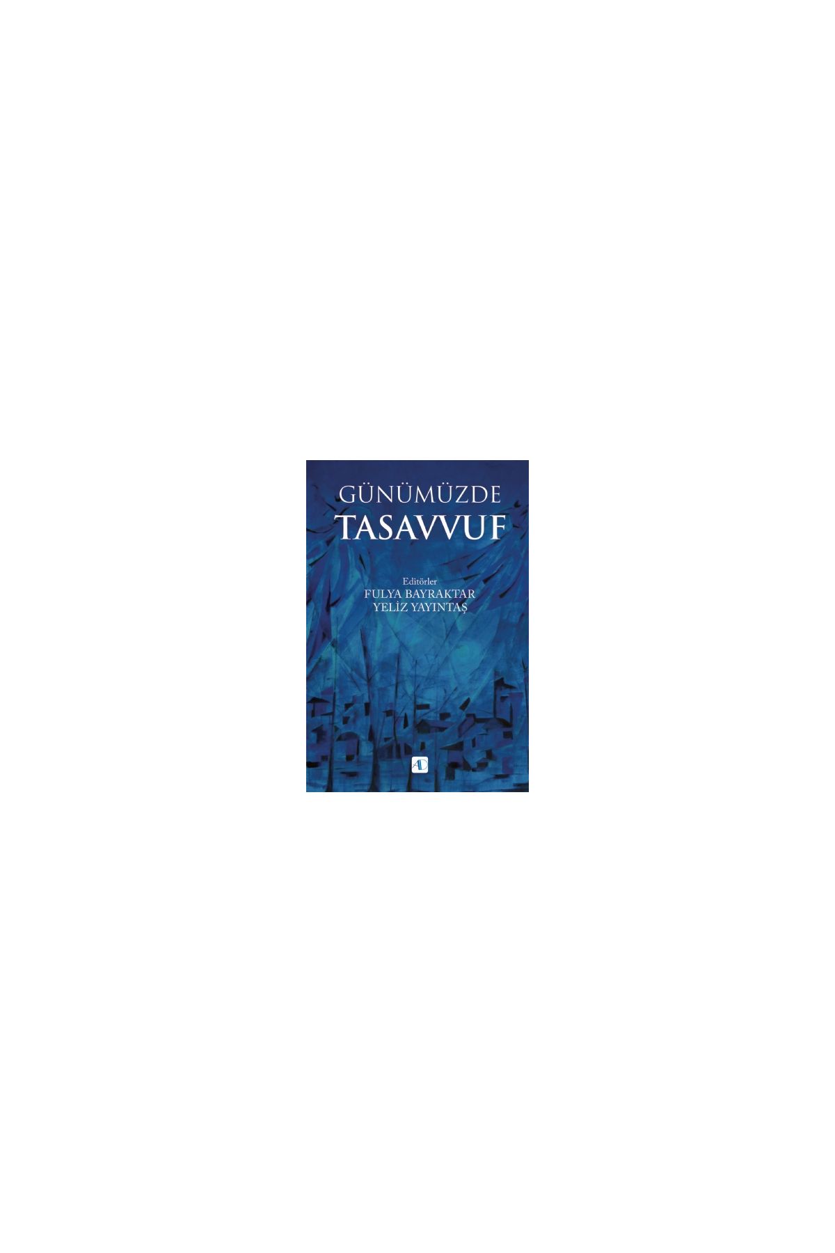Günümüzde Tasavvuf