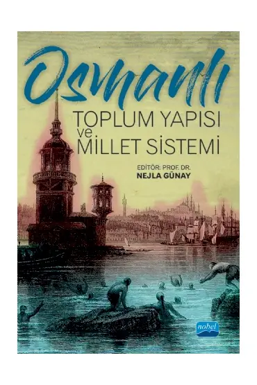 Osmanlı Toplum Yapısı ve Millet Sistemi