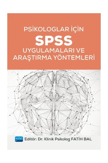 Psikologlar İçin SPSS Uygulamaları ve Araştırma Yöntemleri