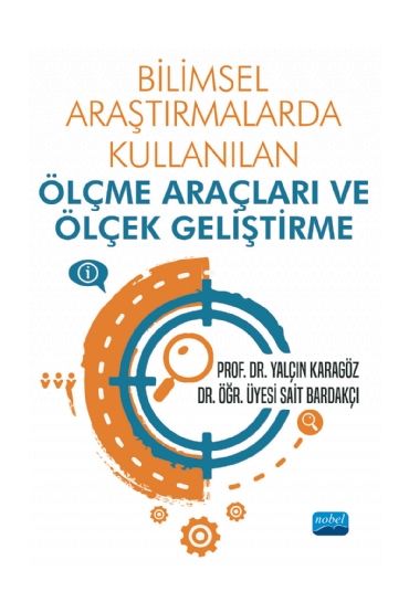 Bilimsel Araştırmalarda Kullanılan Ölçme Araçları ve Ölçek Geliştirme
