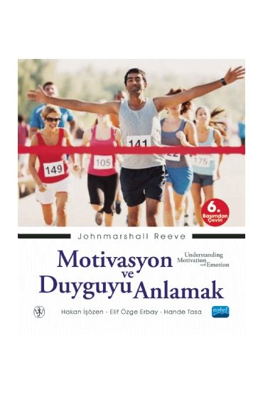 MOTİVASYON VE DUYGUYU ANLAMAK / Understanding Motivation and Emotion
