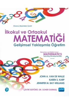 İLKOKUL VE ORTAOKUL MATEMATİĞİ- Gelişimsel Yaklaşımla Öğretim / ELEMENTARY AND MIDDLE SCHOOL MATHEMATICS - Teaching Dev