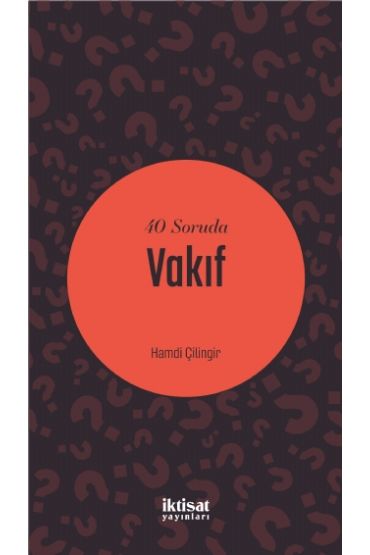 40 Soruda Vakıf