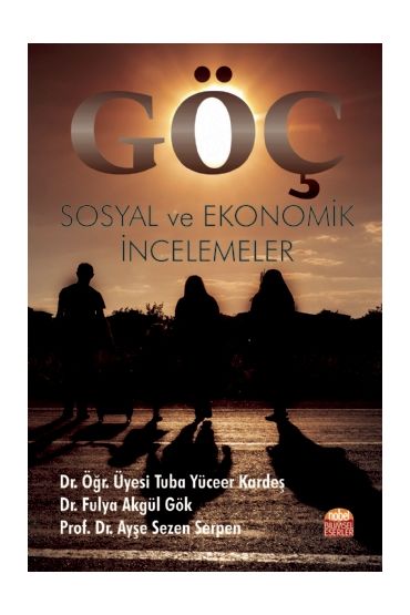 Göç: Sosyal ve Ekonomik İncelemeler