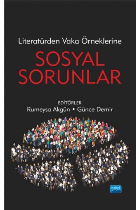 Literatürden Vaka Örneklerine SOSYAL SORUNLAR