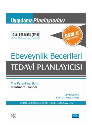 EBEVEYNLİK BECERİLERİ TEDAVİ PLANLAYICISI -Uygulama Planlayıcıları DSM-5 Güncellemeleri ile - The Parenting Skills Treat