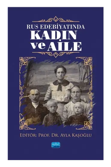 Rus Edebiyatında KADIN VE AİLE