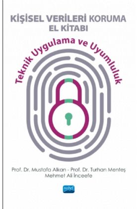 KİŞİSEL VERİLERİ KORUMA EL KİTABI - Teknik Uygulama ve Uyumluluk