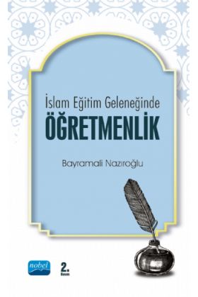 İslam Eğitim Geleneğinde Öğretmenlik