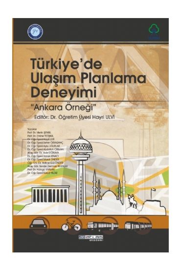 TÜRKİYE’DE ULAŞIM PLANLAMA DENEYİMİ - Ankara Örneği