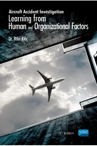Aircraft Accident Investigation: Learning from Human and Organizational Factors