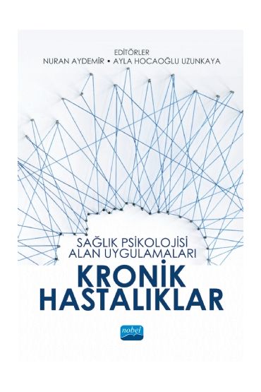 Sağlık Psikolojisi Alan Uygulamaları: KRONİK HASTALIKLAR