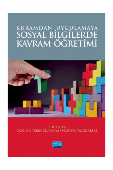Kuramdan Uygulamaya SOSYAL BİLGİLERDE KAVRAM ÖĞRETİMİ
